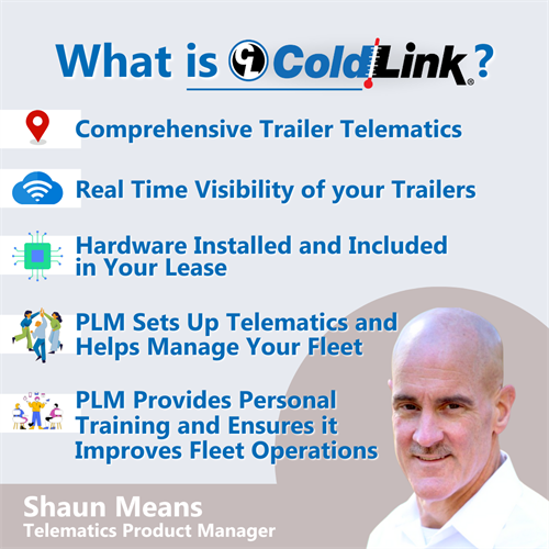 PLM Fleet ColdLink Trailer Telematics PLM Fleet offers ColdLink refrigerated trailer telematics to manage your fleet.